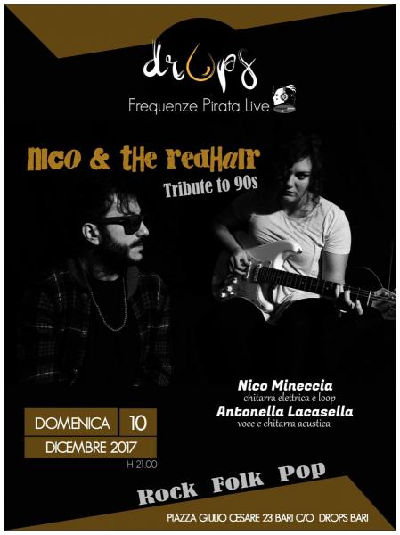 Frequenze Pirata Live & Drops presents Nico & the Redhair - Tributo Anni 90 live