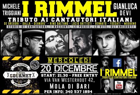 I Rimmel: Omaggio ai cantautori italiani.. De Gregori, Lucio Dalla, De Andrè, Rino Gaetano, Lucio Battisti, Bennato ecc -  Gianluca Devi @ Hamburgeria Il Pirata gourmet (Mola di Bari)