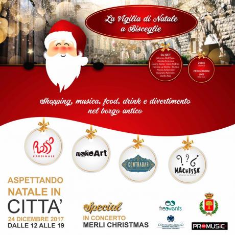 La vigilia di Natale a Bisceglie, “Aspettando Natale in città”. Shopping, musica, food, drink e divertimento nel borgo antico