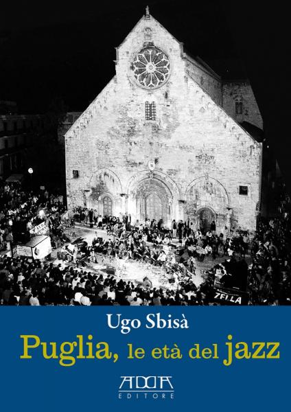 Puglia. le Età del Jazz