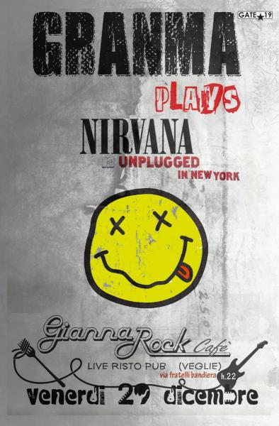 GRANMA plays Nirvana Unplugged in New York al Gianna Rock Cafè di Veglie (Le)