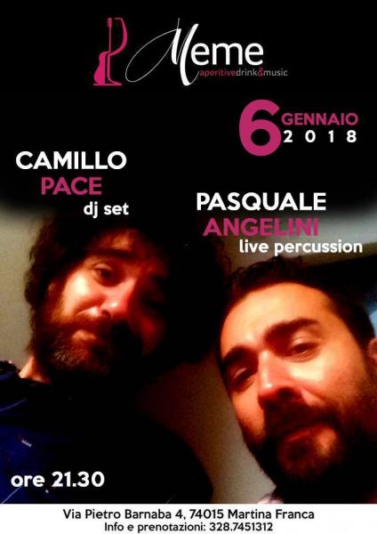 Camillo Pace Dj Set with Pasquale Angelini Live Percussion@Meme