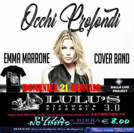 21/01/2018  - Occhi Pronfondi Emma Marrone Cover Band LIVE @ Lulu's Ristopub  Maglie (Lecce)