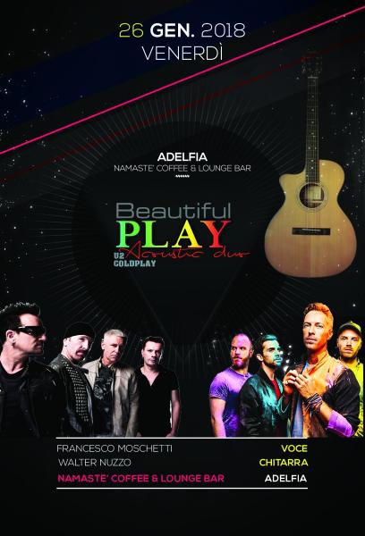 Beautiful Play U2 & Coldplay Acoustic Duo live Namastè coffee & lounge bar Adelfia