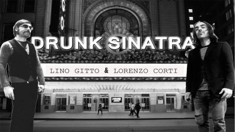 Drunk Sinatra (Lino Gitto e Lorenzo Corti) live al CorvoTorvo!