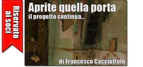 "Aprite quella porta, il progetto continua..." di Francesco Cacciuttolo