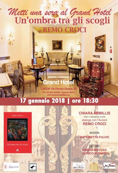 Metti una sera al Grand Hotel di Lecce con Remo Croci
