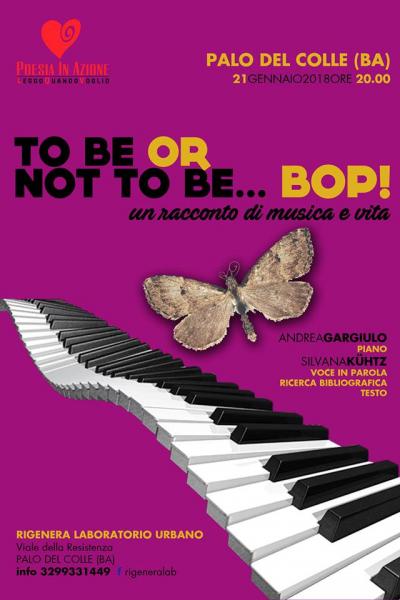 To Be Or Not To Be...Bop! Un racconto di musica e vita