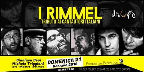SundayDrops: I Rimmel / Tributo ai Cantautori Italiani live