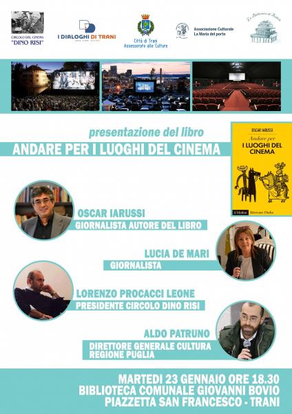 Oscar Iarussi presenta il suo nuovo libro:  Andare per i luoghi del cinema