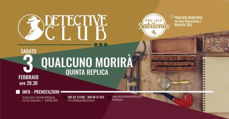 Detective Club. Quinta replica!