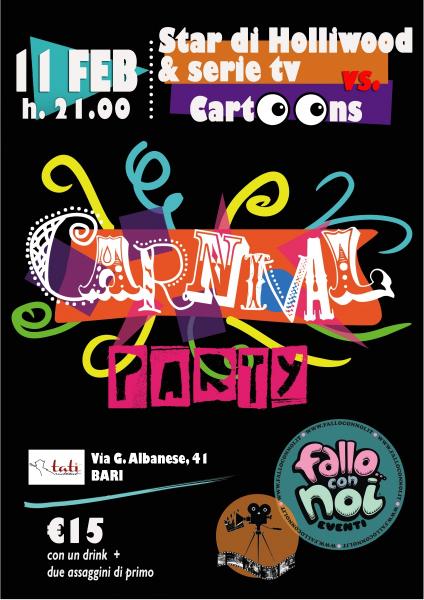 Festa di Carnevale a tema "Star di Hollywood & Serie TV vs. Cartoons"