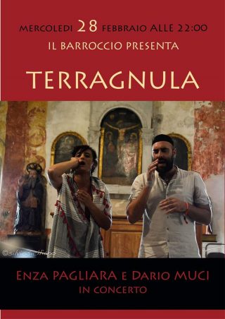 Musica popolare con Enza Pagliara e Dario Muci in "Terragnula", ad "Il Barrocco"