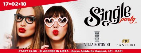 Sab 17 Febbraio 2018 - Villa Rotondo - SINGLE PARTY - Lista Bari
