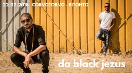 CorvoTorvo presenta da Black Jezus live 22 febbraio Free Entry