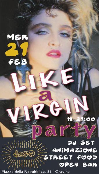 Like a Virgin Party