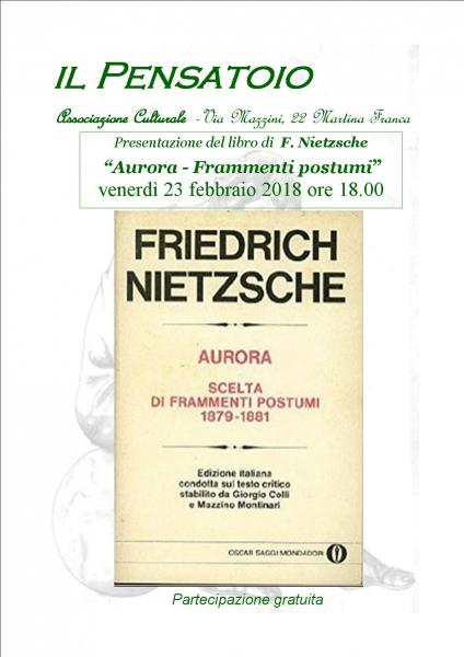 Presentazione del libro  di F. Nietzsche   “Aurora e Frammenti postumi”