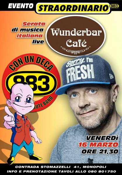 Musica live Wunderbarcafe' Presenta: con un Deca 883 Tribute Band