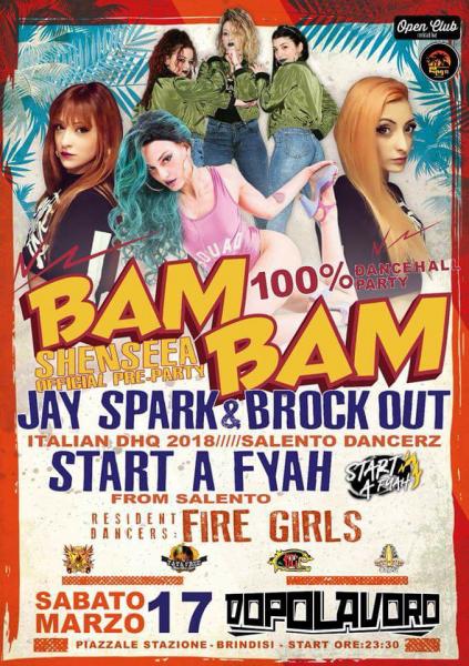 17/03★Bam Bam 100% Dancehall Party★ ls Start A Fyah -Jay Spark - Brock Out-"SHENSEEA OFFICIAL PreParty"