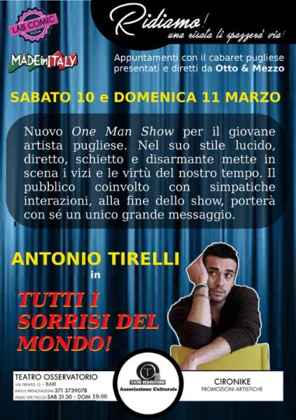 Antonio TIRELLI in "Tutti i sorrisi del mondo" Cabaret a Bari
