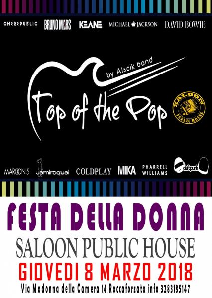 FESTA DELLA DONNA.... TOP OF THE POP@SALOON PUBLIC HOUSE