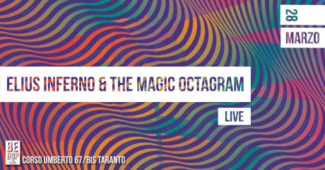 ELIUS INFERNO & THE MAGIC OCTAGRAM live at Bebop