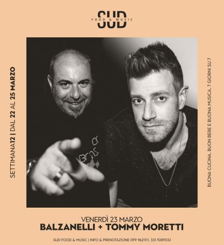 Balzanelli + Tommy Moretti @ SUD
