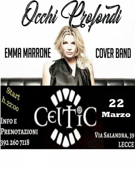 Occhi Profondi Emma Marrone Cover Band Live @ Celtic Pub -  Lecce