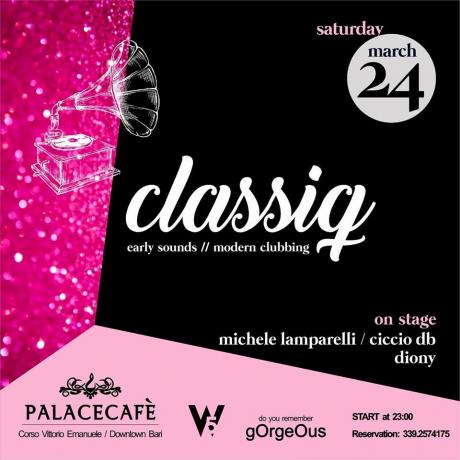 CLASSIQ PARTY AL PALACE CAFE'