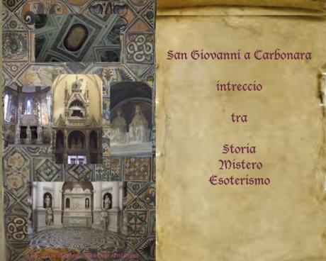 28 Aprile 2018 Complesso Monumentale di san Giovanni a Carbonara, intreccio tra storia, mistero, esoterismo