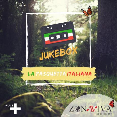 JUKEBOX • LA PASQUETTA ITALIANA @ZONAVIVA
