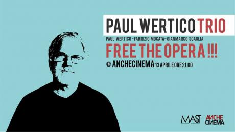 Free The Opera Trio con Paul Wertico