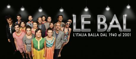 Le Bal - L'Italia balla dal 1940 al 2001