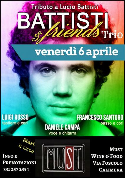 Battisti & Friends TRIO- venerdì 6 aprile @Must Calimera