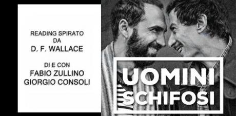 Uomini Schifosi - Reading ispirato da D. F. Wallace