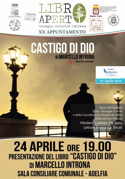 XX Appuntamento con "Libro Aperto" ad Adelfia: Marcello Introna presenta "Castigo di Dio"
