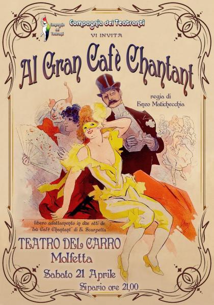 Al Gran Cafè Chantant il 21 aprile in scena a Molfetta con  La Compagnia dei Teatranti