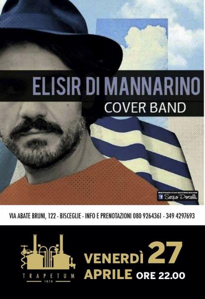 Venerdì 27 aprile @Trapetum - Elisir DI Mannarino cover band