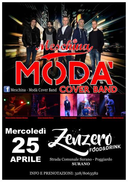 Merc. 25 aprile Meschina MODA' Cover Band @Zenzero Food and Drink Surano
