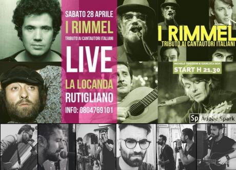 I Rimmel: Omaggio ai cantautori italiani.. De Gregori, Lucio Dalla, De Andrè, Rino Gaetano, Lucio Battisti, Bennato ecc @ La Locanda (Rutigliano)