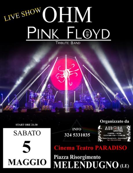 OHM PINK FLOYD LIVE SHOW - MELENDUGNO - CINEMA TEATRO PARADISO