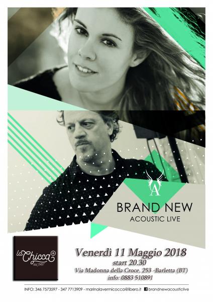 BRAND NEW LIVE  (Acoustic Duet) at "La Chicca +" Barletta