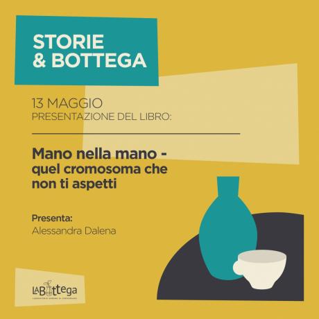 STORIE&BOTTEGA presenta: Presentazione "MANO NELLA MANO"