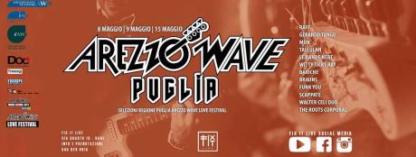 CONCORSO AREZZO WAVE BAND 2018 - Finali Provinciali Bari – 8-9-15 maggio – Fix It Live