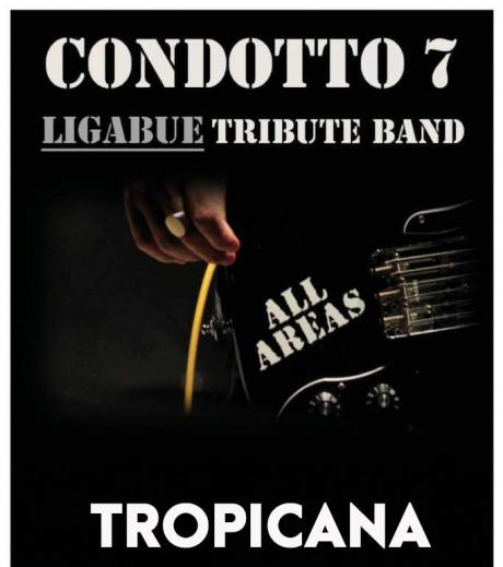 Condotto 7 (Ligabue Tribute Band) live @ Tropicana PUB - BARI