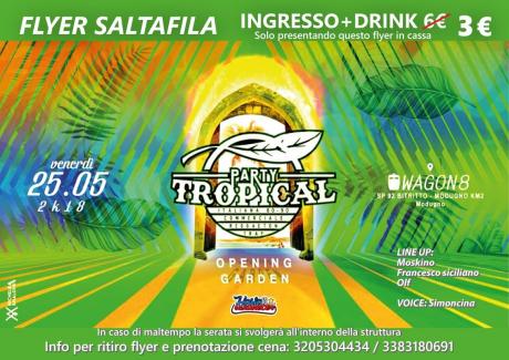 Venerdi 25 maggio party tropical opening garden @ VIII Talento (Modugno) c/0 Wagon8