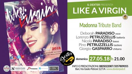 Il DEXTER presenta: Like A Virgin- tributo a Madonna