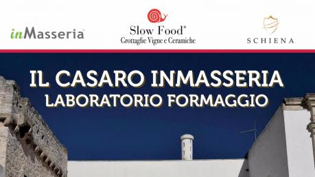 Il Casaro in Masseria - Visita Masseria storica e Laboratorio Formaggio