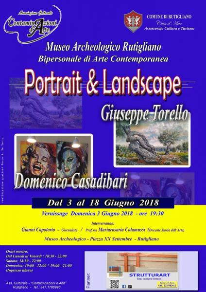 Mostra di Arte Contemporanea «Portrait & Landscape»: GIUSEPPE TORELLO e  DOMENICO CASADIBARI