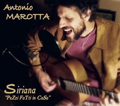 Antonio Marotta: Siriana - PeZzi FaTti in CaSa